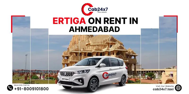 Ertiga Car on Rent in Ahmedabad | Hire Maruti Suzuki Ertiga Car Rental in Ahmedabad -Cab24x7