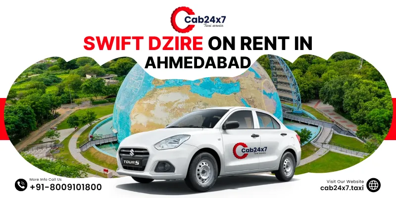 Book Swift Dzire in Ahmedabad | Swift Dzire Car Rental in Ahmedabad – Cab24x7