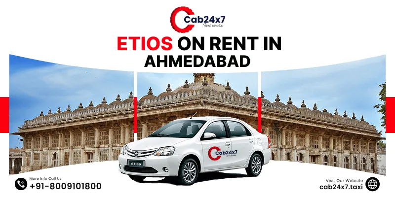 Hire Toyota Etios in Ahmedabad | Toyota Etios Car Rental in Ahmedabad – Cab24x7